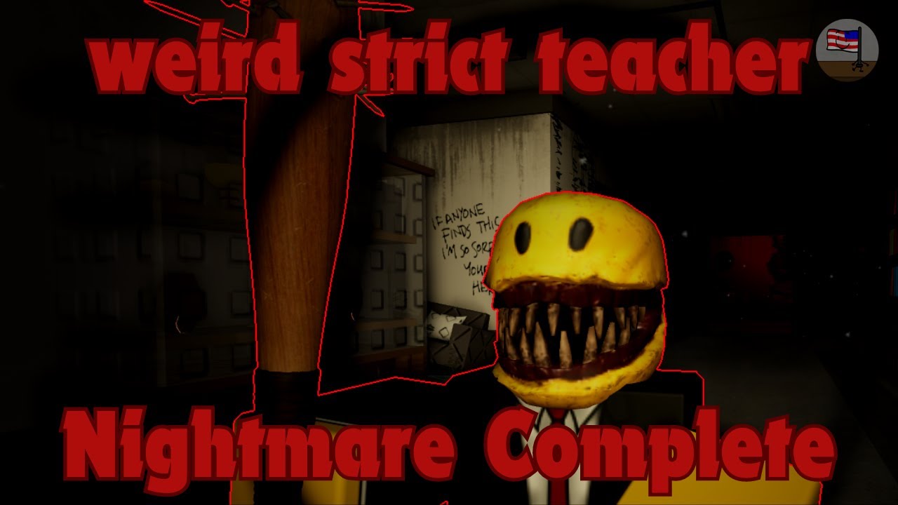 weird strict teacher || Nightmare Complete [Roblox]