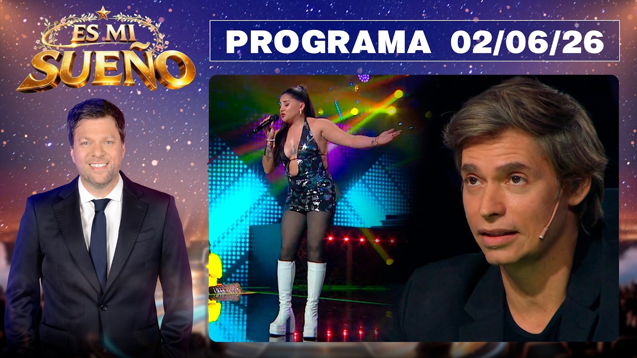 ES MI SUE&Ntilde;O - Programa 02/06/26