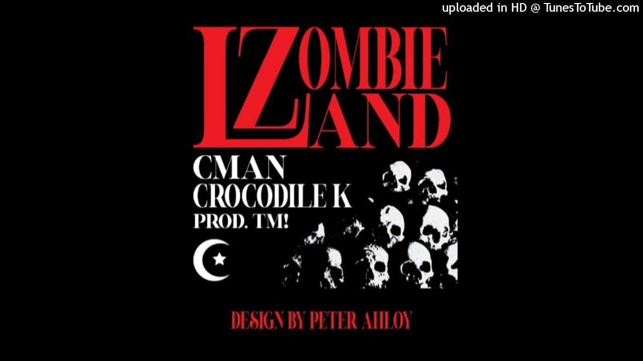 NO FLEX - ZOMBIE LAND  (CMAN×CROCODILE K)