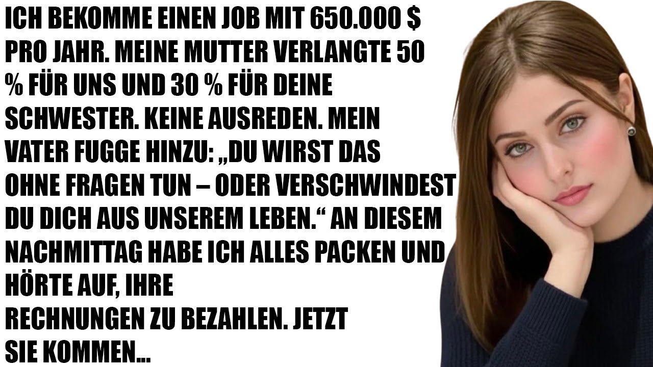 Ich bekam einen $650.000-Job – meine Mutter forderte 50% und 30% für meine Schwester!