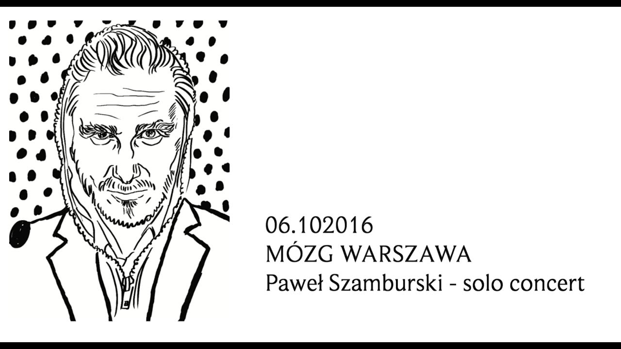 Paweł Szamburski - solo concert at Mózg Warsaw