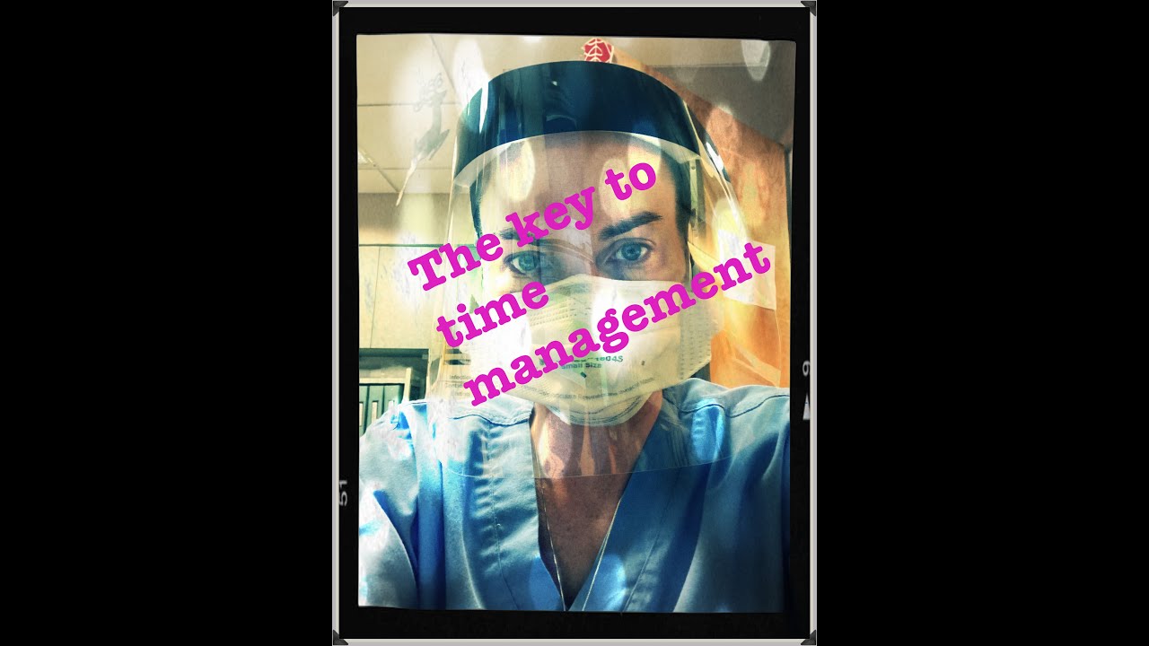 The Key to Time Management ||LPN/RN/|| Long Term Care