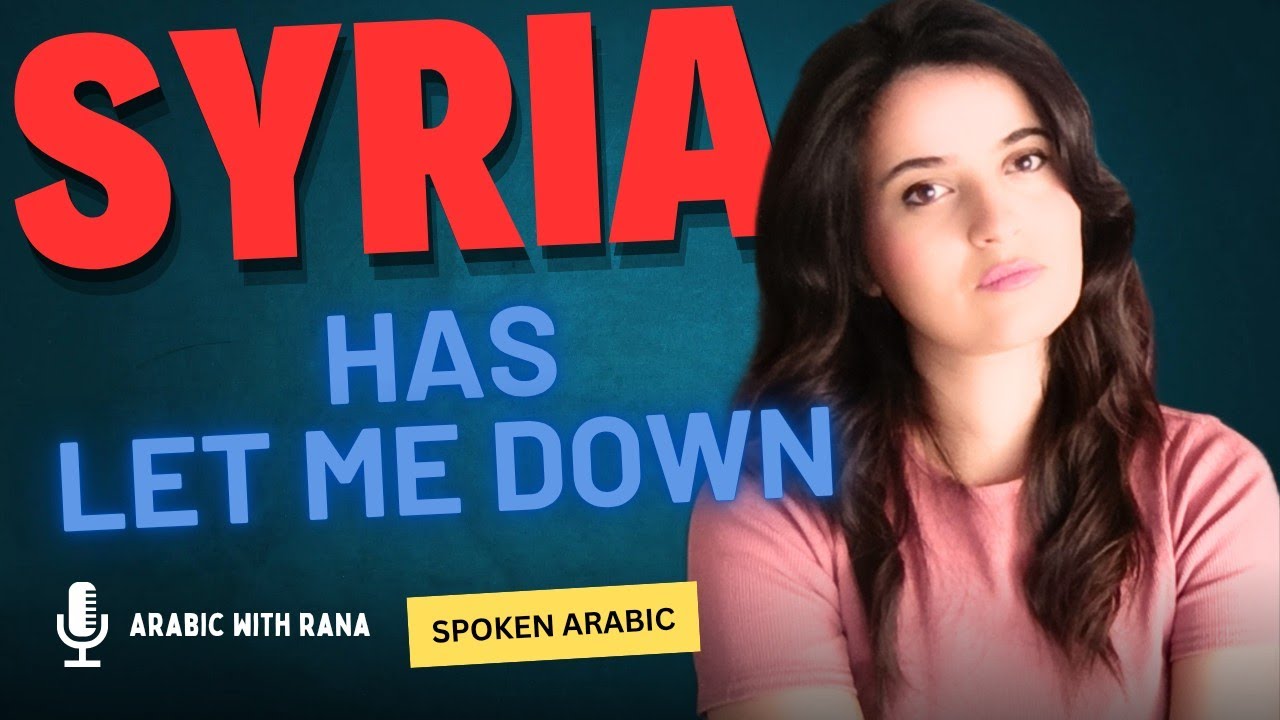SYRIA HAS LET ME DOWN | LEVANTINE ARABIC | SUBTITLED