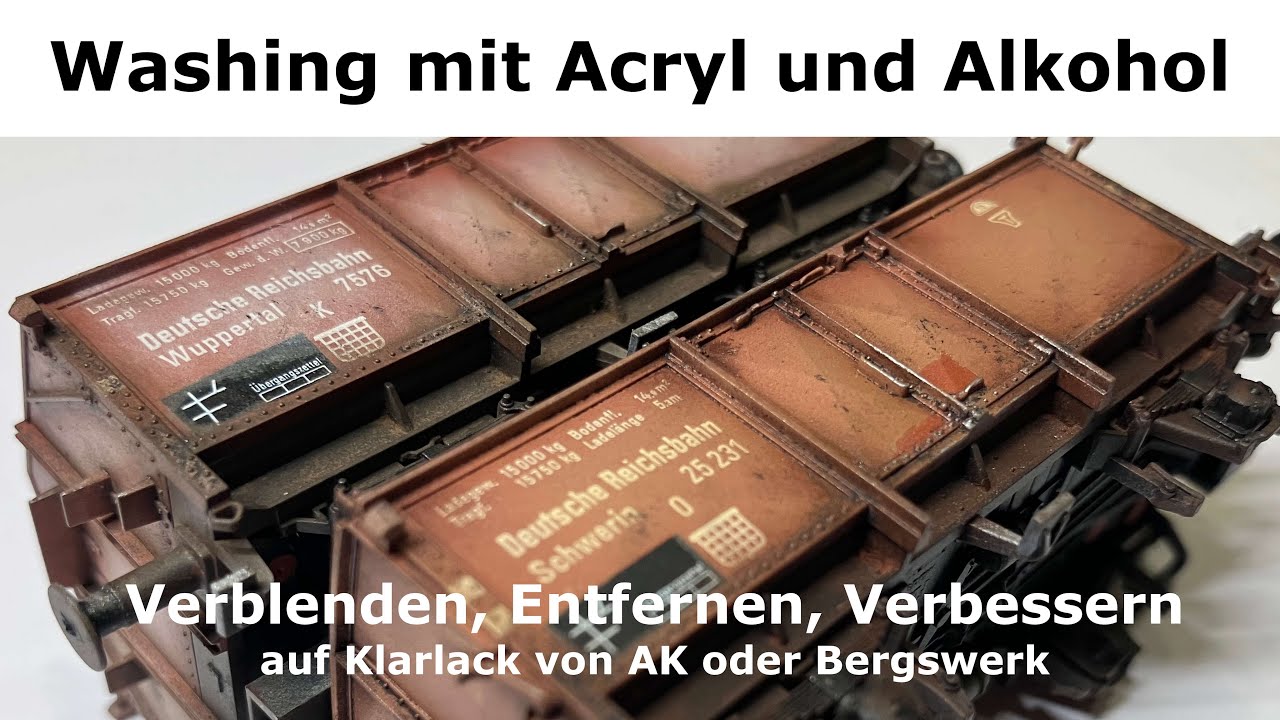 Washing mit Acryl und Alkohol - Verblenden, Entfernen, Verbessern #modellbau #modelleisenbahn