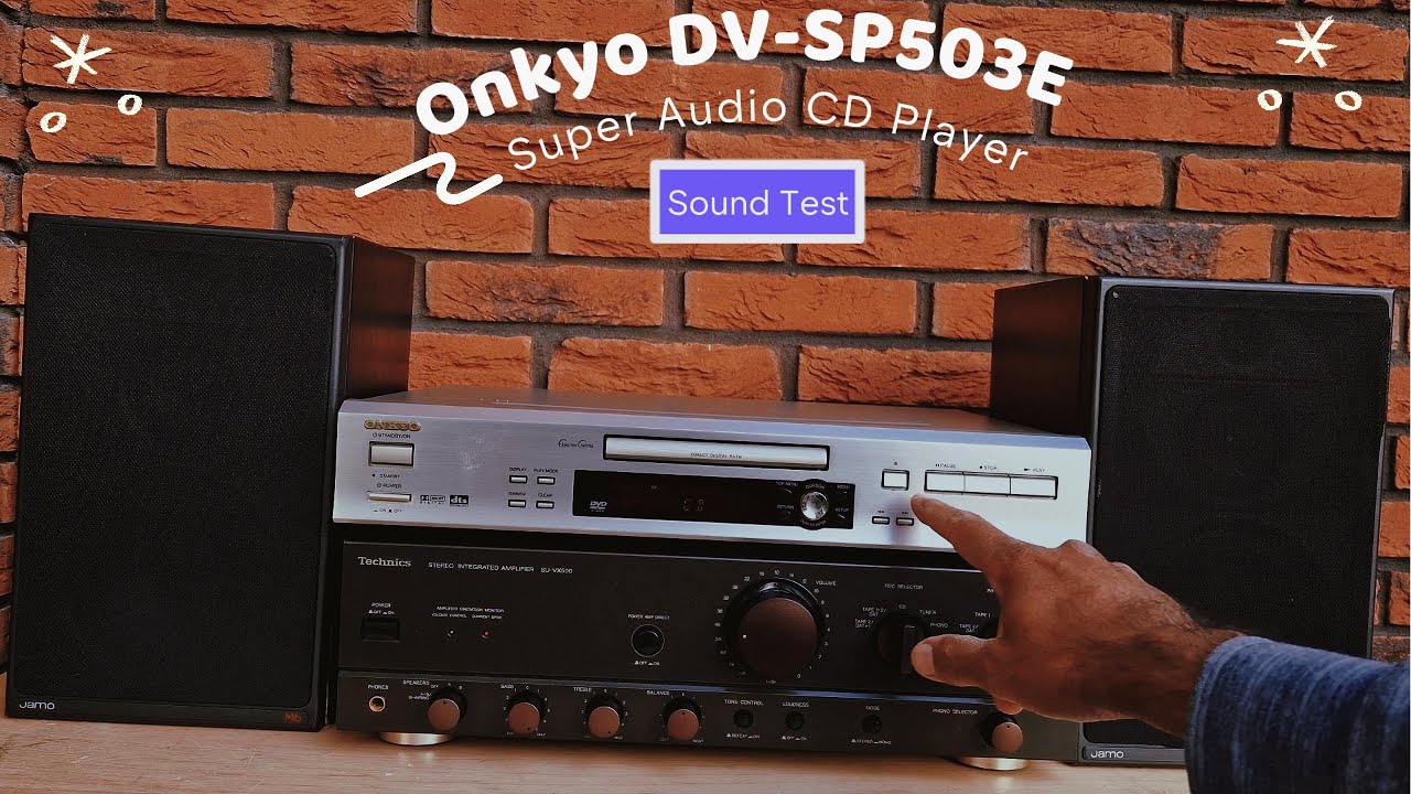 💿 Odtwarzacz Super Audio CD Onkyo DV-SP503E &mdash; test dźwięku z Technics SU-VX300 i Jamo M6 🔊