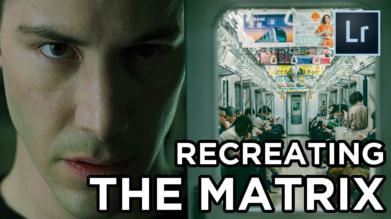 COPY THE MATRIX STYLE IN LIGHTROOM [FREE PRESET]