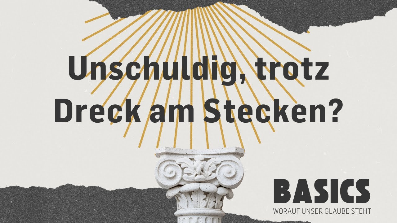Unschuldig, trotz Dreck am Stecken? | BASICS | Fabian Solovera | ICF Rhein-Main