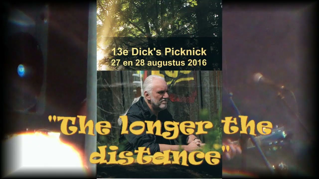 Dick van Altena - The longer the distance (Dick's Picknick)[2016]