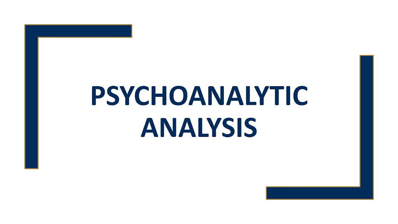 Psychoanalytic Analysis
