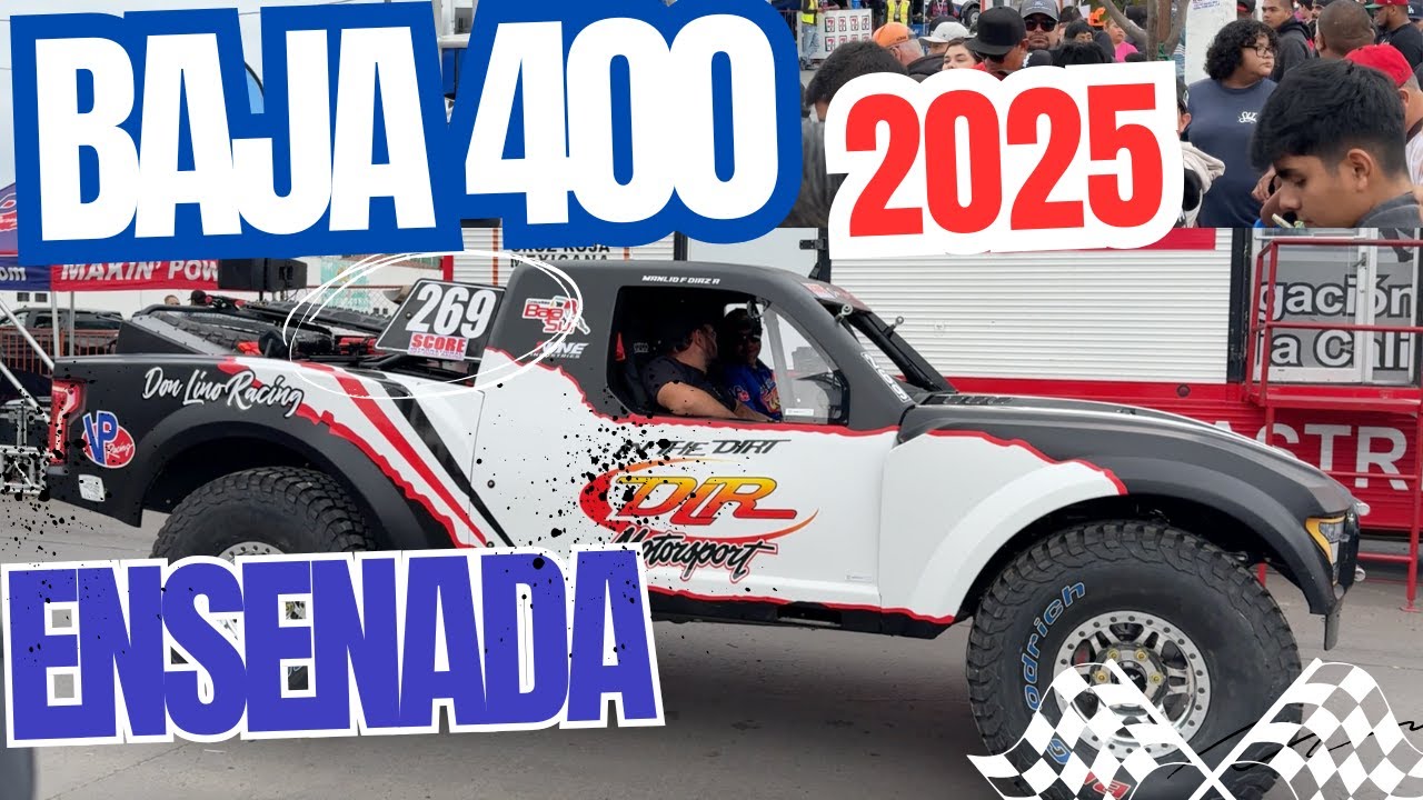 🏁 BAJA 400 Ensenada 2025 | Contingencia, Off Road y Fiesta en Grande! 🚙🔥