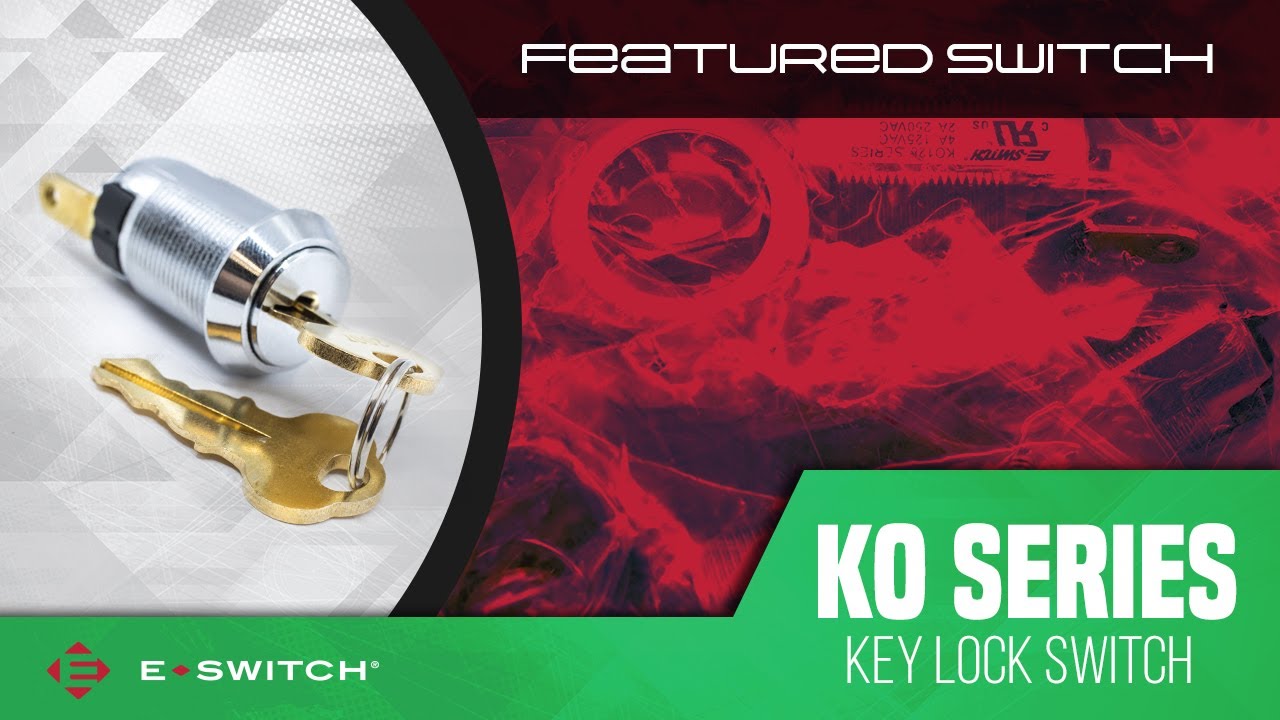 E-Switch Featured Switch: KO Series Keylock Switch
