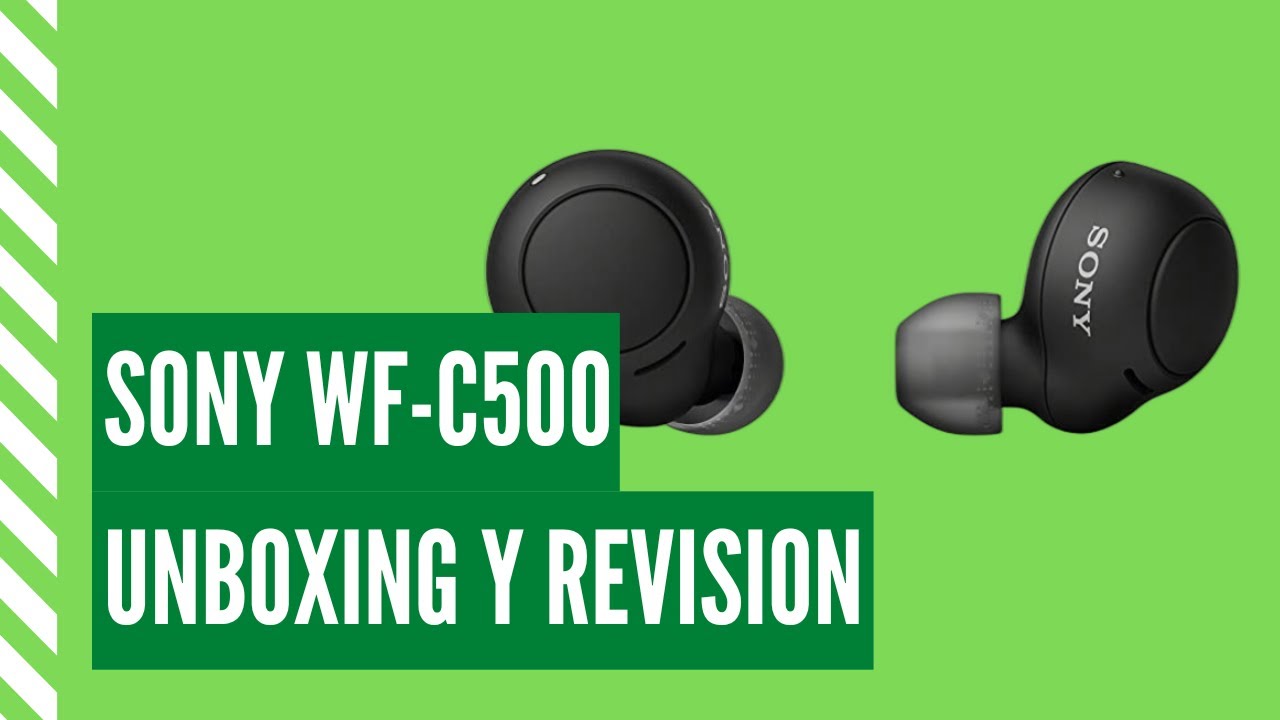 Sony WF-C500 UNBOXING Y REVISION en CASTELLANO