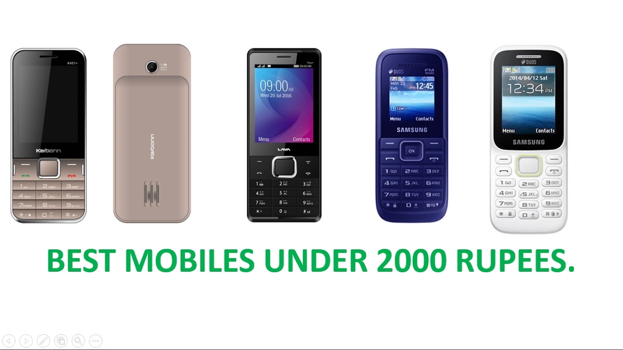 Best Mobile Phones Under 2000 Rupees!