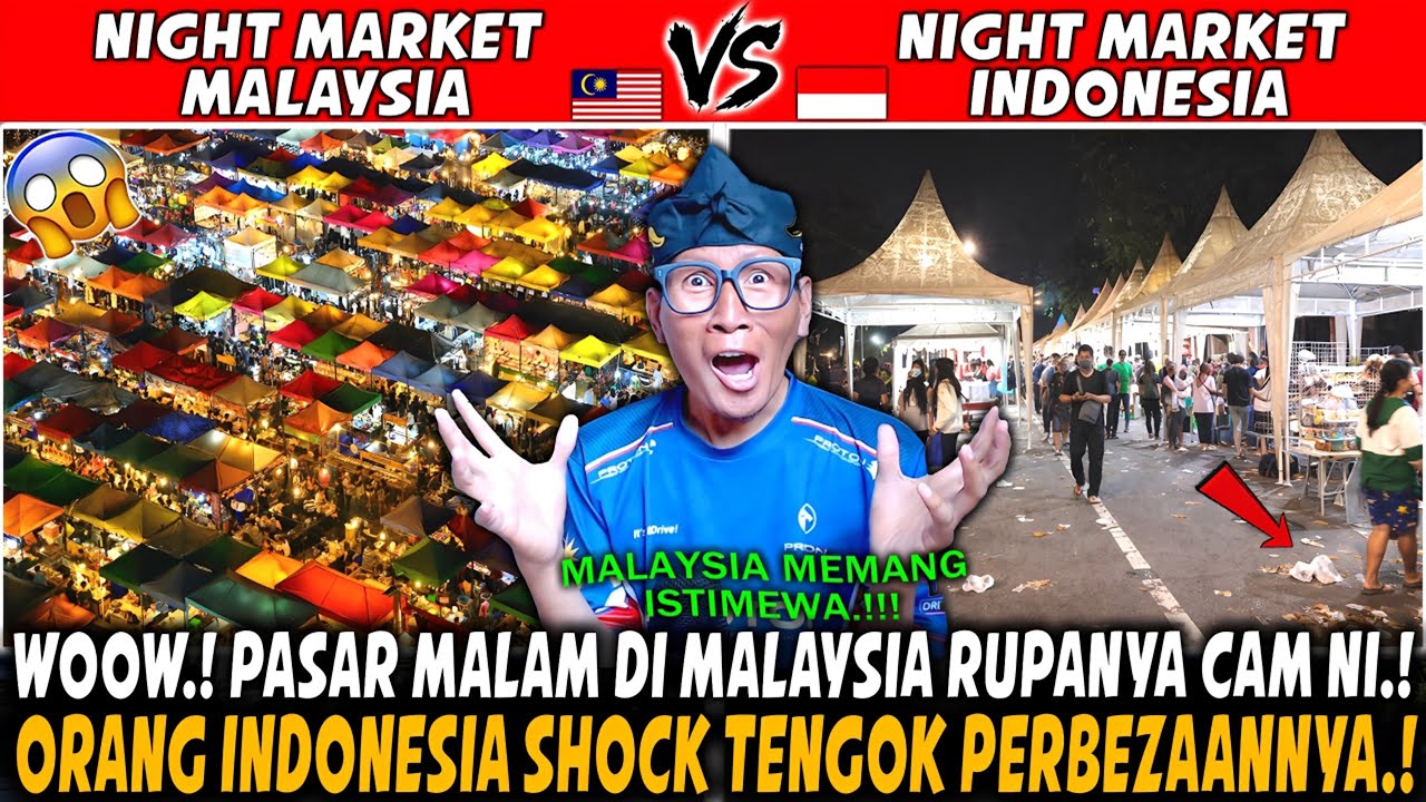 VIRAL‼️ Inilah Perbezaan Pasar Malam Malaysia vs Indonesia – Shock! Malaysia Menang Jauh?