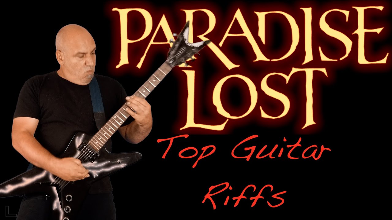 Paradise Lost - Top Guitar Riffs