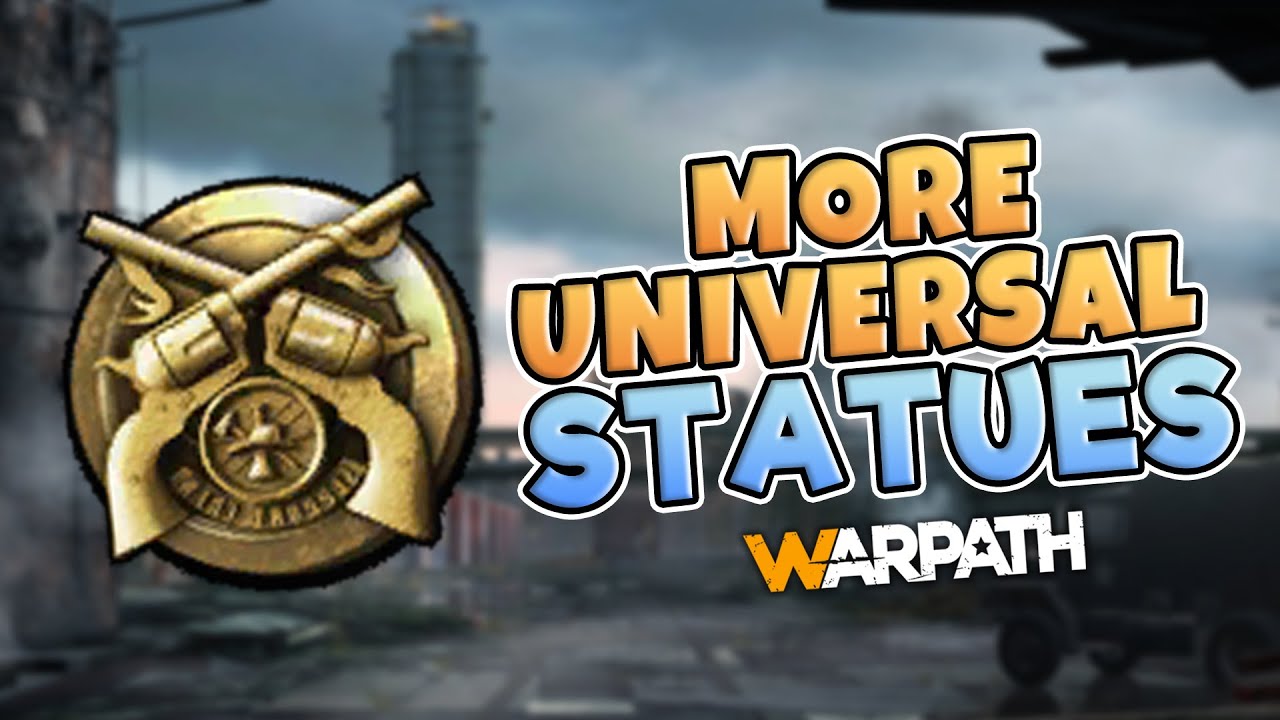 Warpath - How to get more Universal Officer Statues