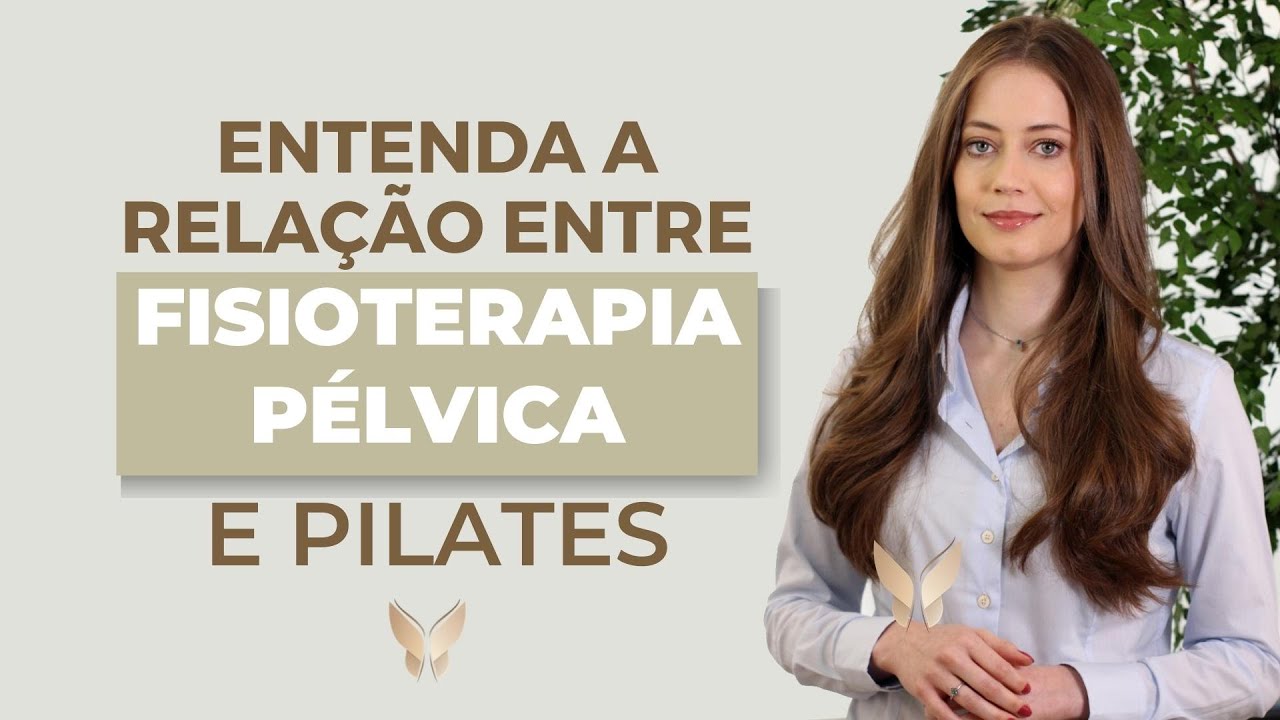 Entenda a relação entre fisioterapia pélvica e pilates