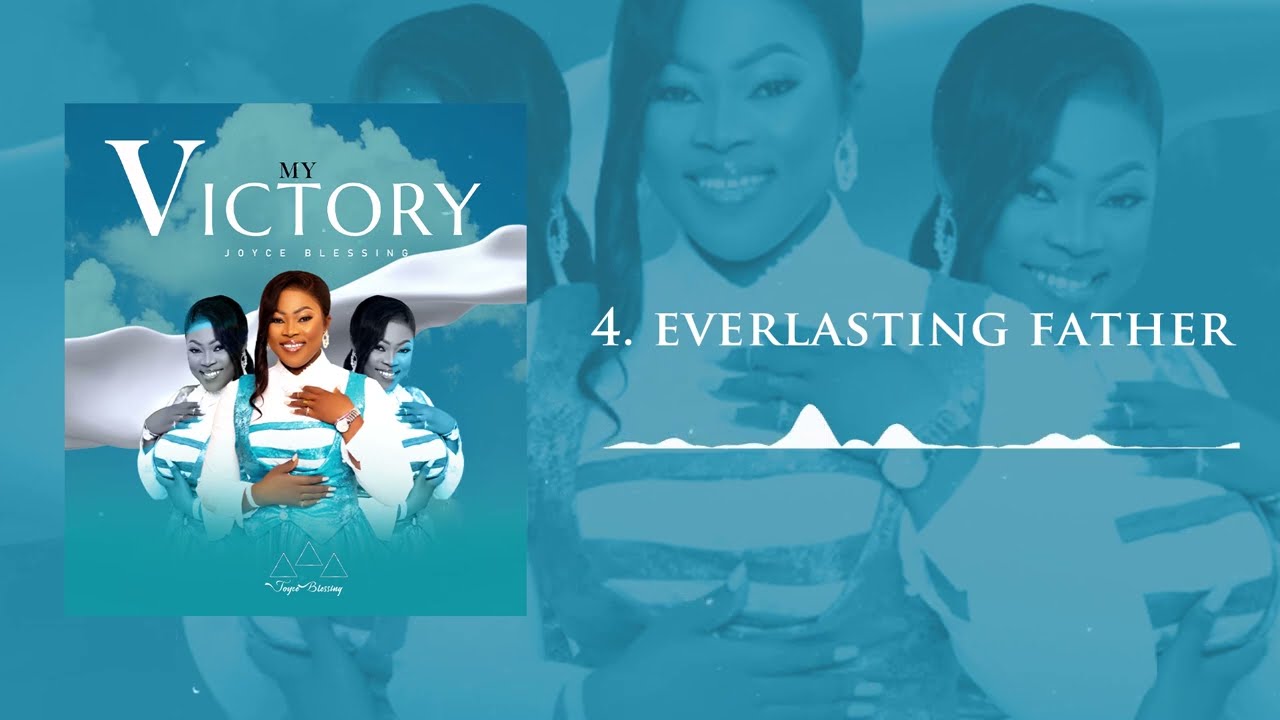 Joyce Blessing - 'Everlasting Father' (audio slide)