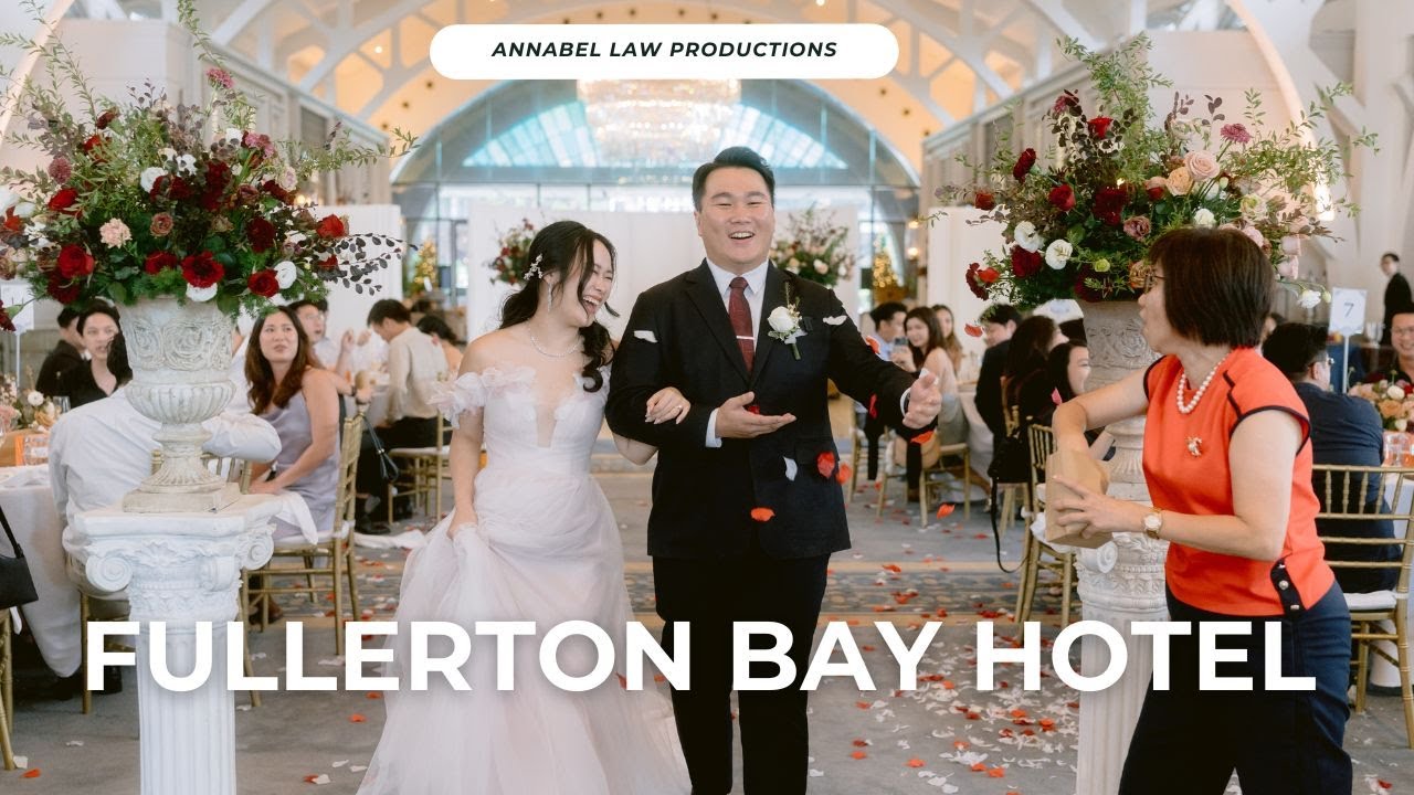 Wedding at The Fullerton Bay Hotel (Updated 2025) Singapore Wedding Videography Full-Day Edit