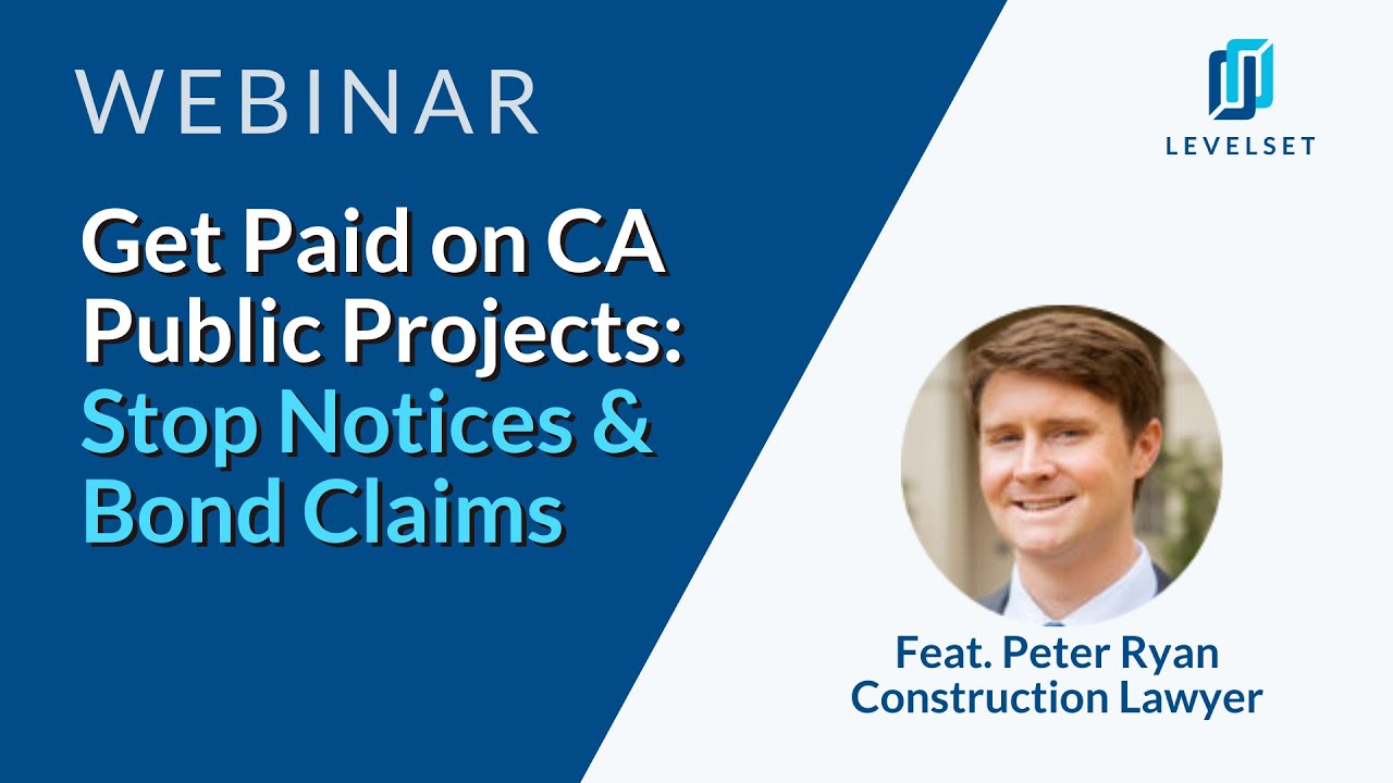 California Stop Notices & Bond Claims: How to Get Paid on Public Projects