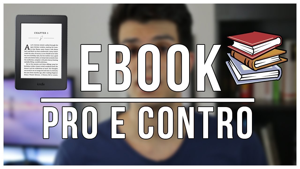 Ebook vs Libri: PRO e CONTRO