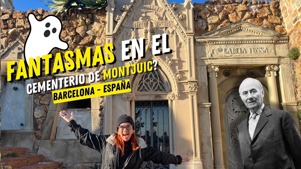 ¿Fantasmas en el CEMENTERIO DE MONTJUIC? - Maria Sanchez Wayna