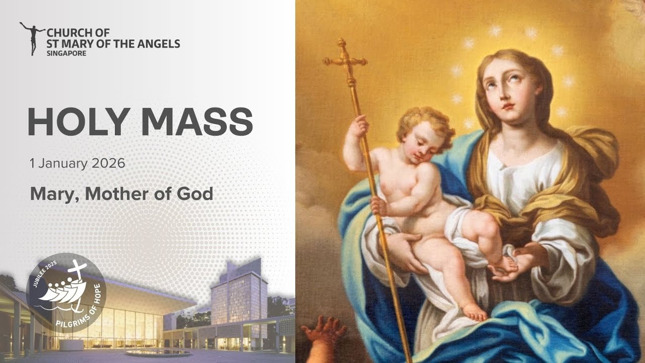 Holy Catholic Mass - Mary, Mother of God - 1 January 2026