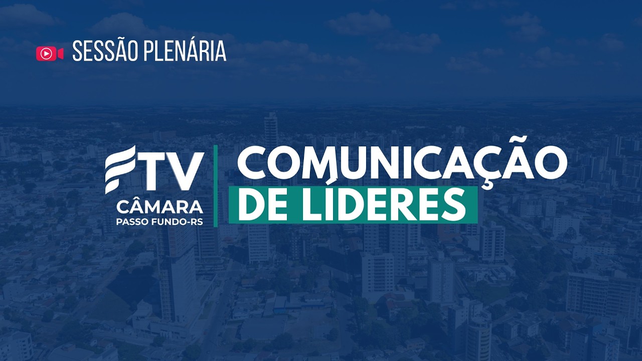 SESSÃO PLENÁRIA 25 02 2026 COMUNICAÇÃO DE LÍDERES