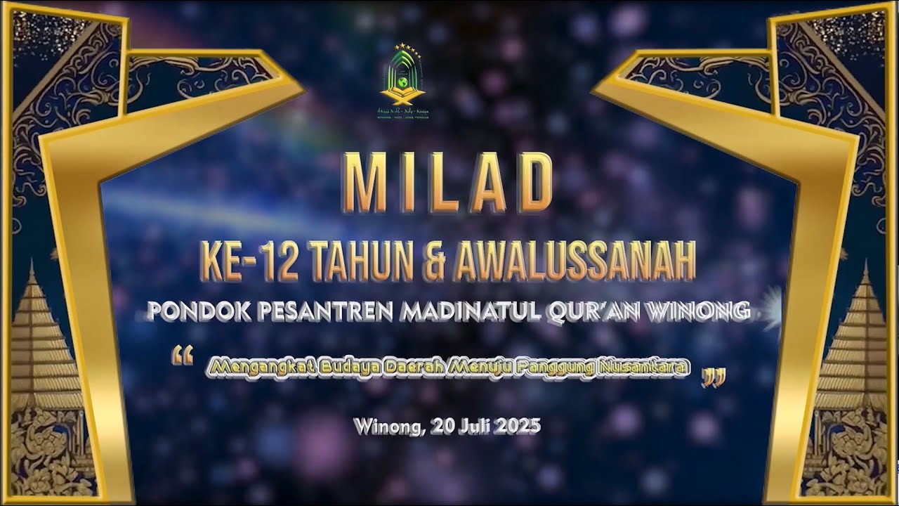 LIVE PUNCAK ACARA MILAD KE 12 & AWALUSSANAH PONDOK PESANTREN MADINATUL QUR'AN - WINONG - PATI