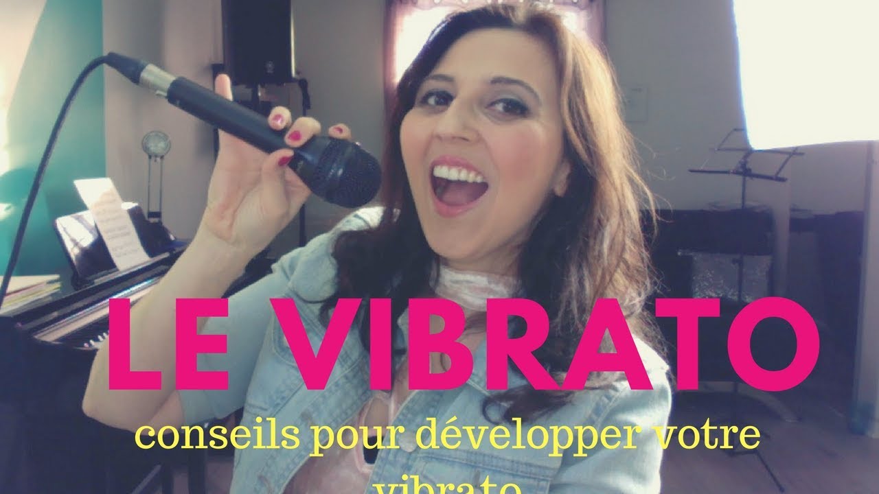 Le vibrato : comment chanter avec du vibrato-cours de chant