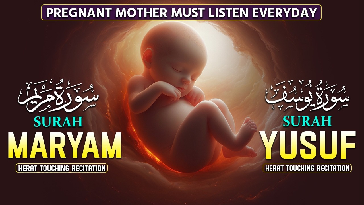 The Power of Suarh Maryam and Yusuf During Pregnancy | Recited by Abdullah Shaban