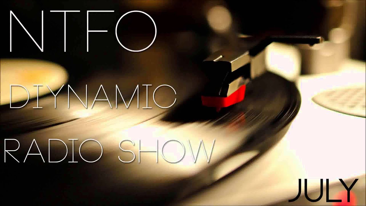 NTFO - Diynamic Radio Show - July