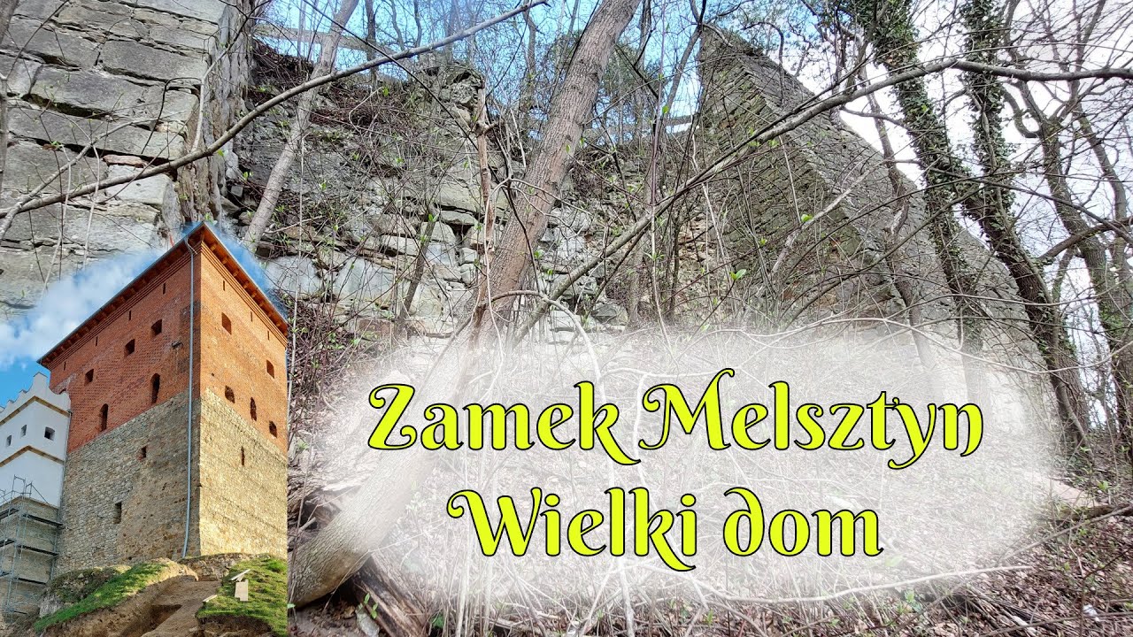 Zamek Melsztyn - ruiny wielkiego domu z innej perspektywy