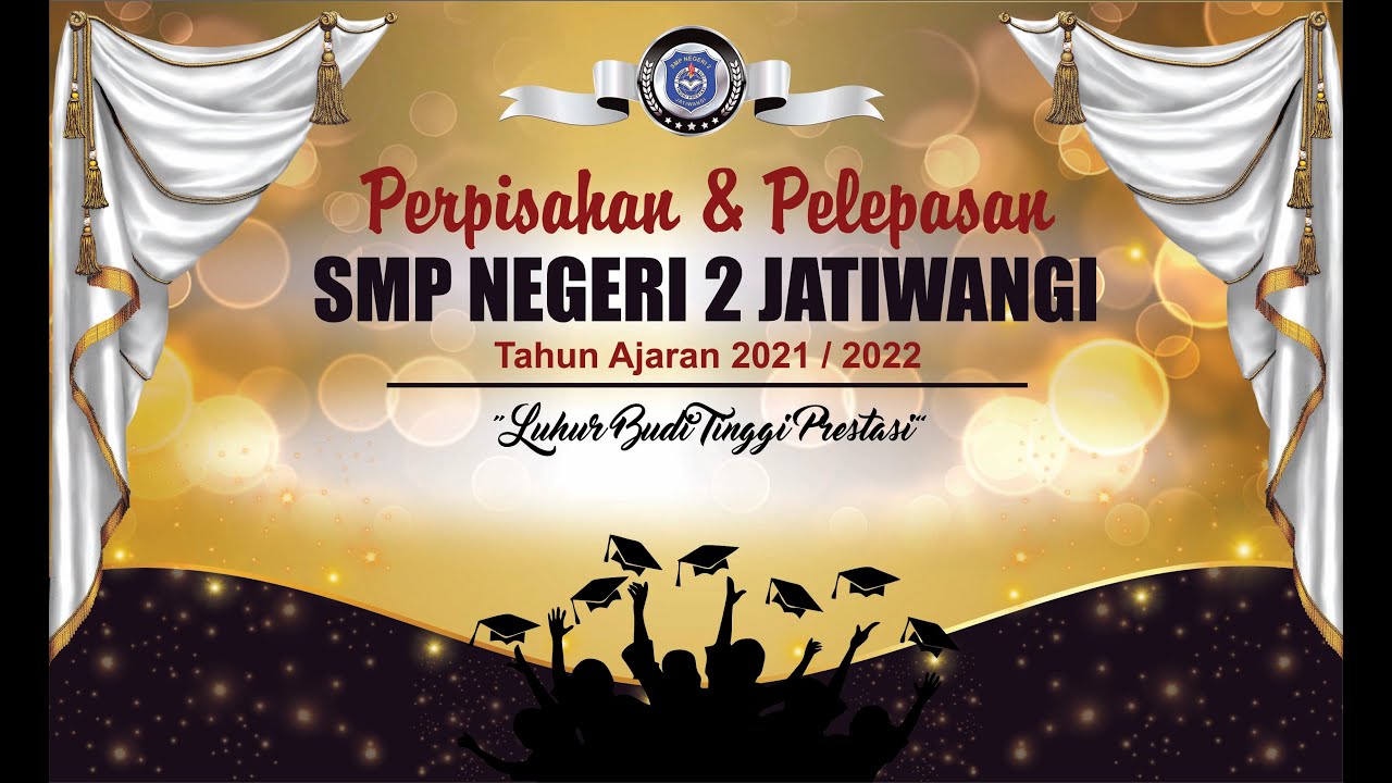 PELEPASAN SISWA-SISWI KELAS IX SMP NEGERI 2 JATIWANGI TAHUN PELAJARAN 2021/2022
