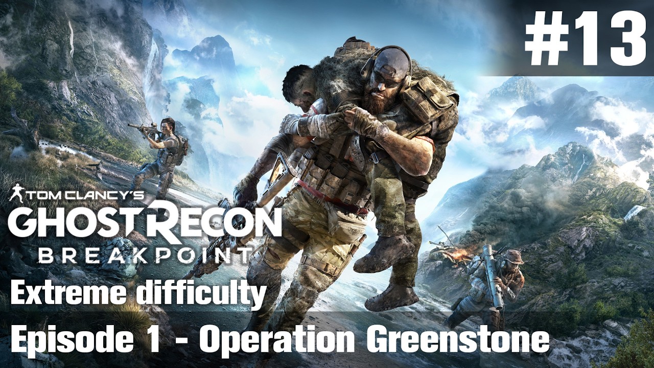 【Ghost Recon Breakpoint】#13 Episode 1 - Operation Greenstone (no commentary)