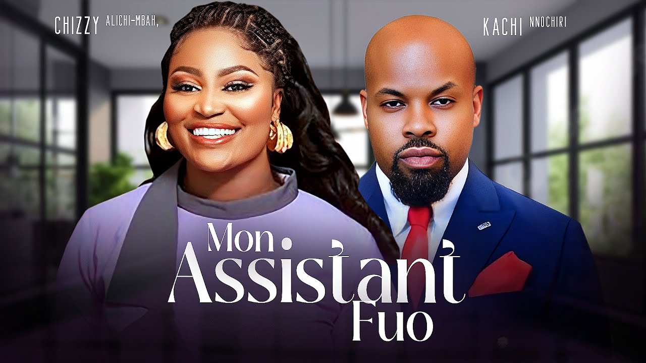 Mon Assistant Fuo - Chizzy Alichi-Mbah, Kachi Nnochiri, 2024 Dernier film français