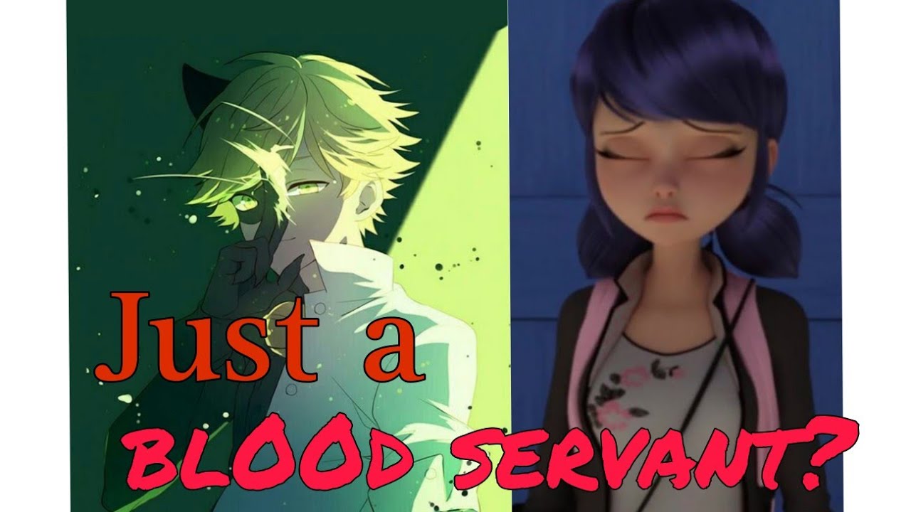 Just a bl00d servant? /oneshot/ Adrienette