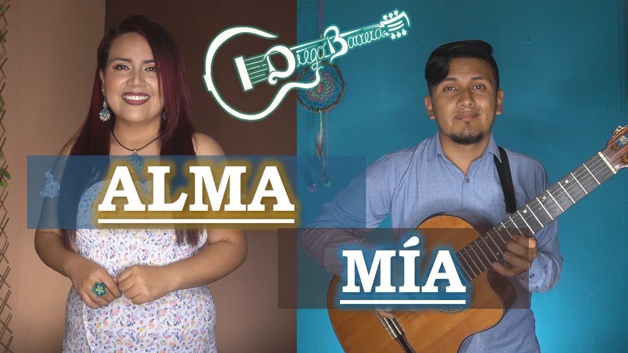 ALMA MIA (Gabriela Barrera FT Diego Barrera)