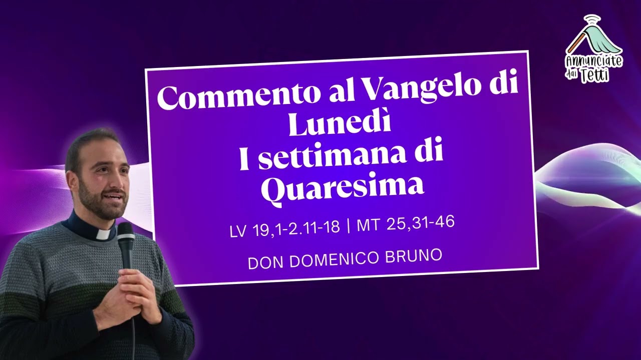 Commento al Vangelo di Lunedì 23 Febbraio 2026 - I settimana di Quaresima