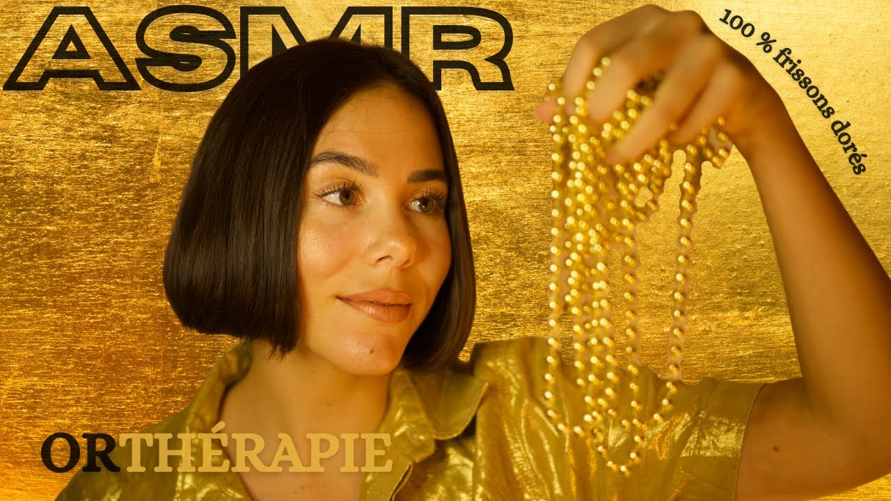 ASMR Français : JE T’ENIVRE D’OR !