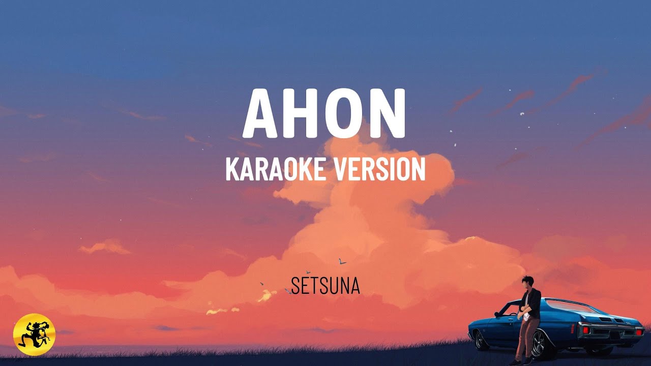 Ahon - Setsuna | KARAOKE VERSION