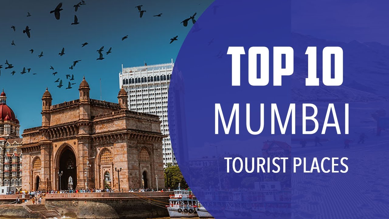 Top 10 Best Mumbai Tourist Places to Visit in Mumbai | India - English