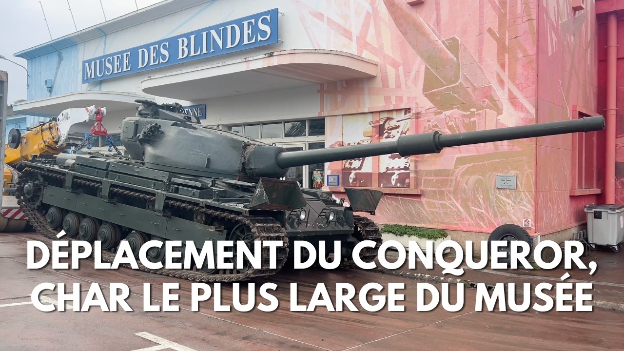 On a d&eacute;plac&eacute; le char le PLUS LARGE de la collection ⎸ R&Eacute;ORGANISATION DU MUS&Eacute;E