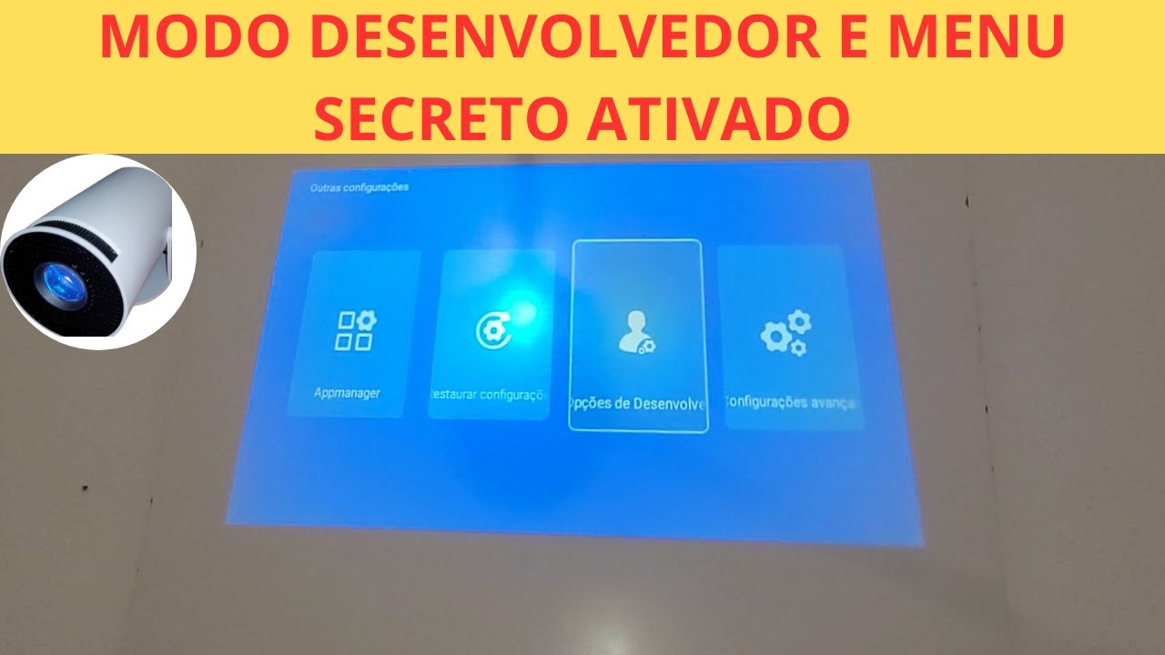 como ativar modo desenvolvedor no projetor hy300 menu secreto