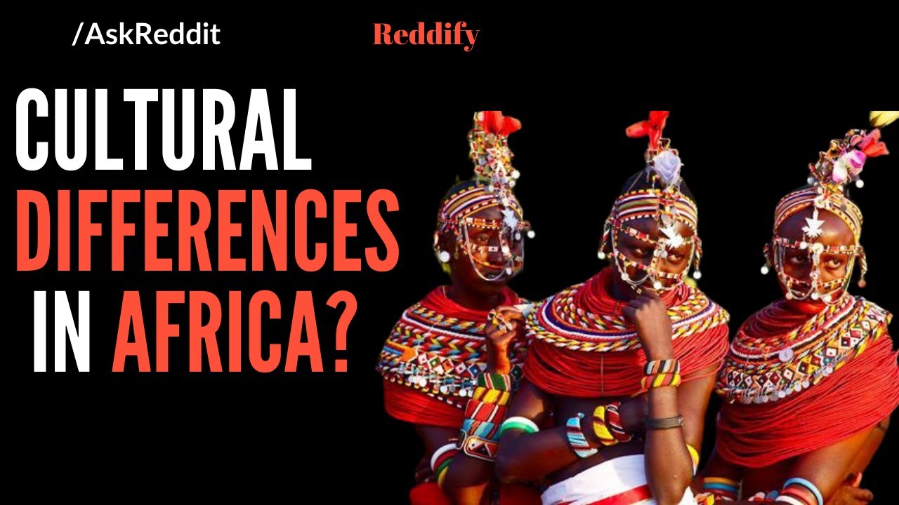 Cultural Differences in Africa