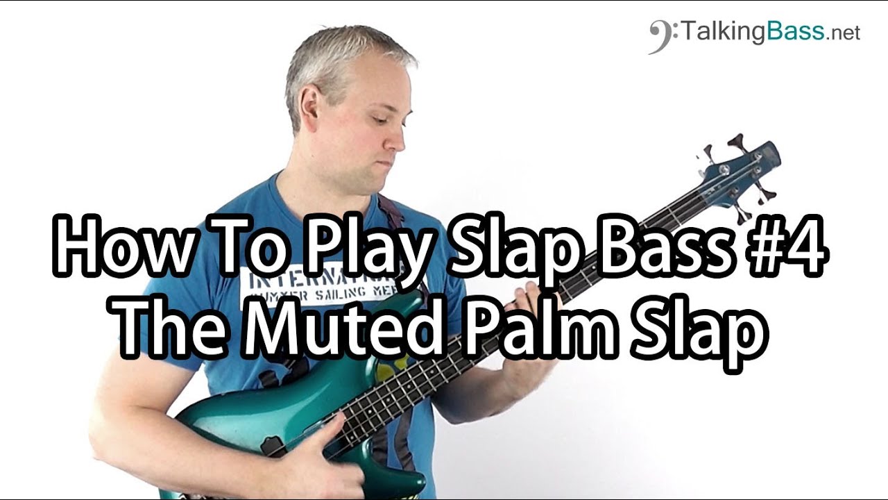 How To Play Slap Bass #4 The Muted Palm Slap (like Mark King or Les Claypool)