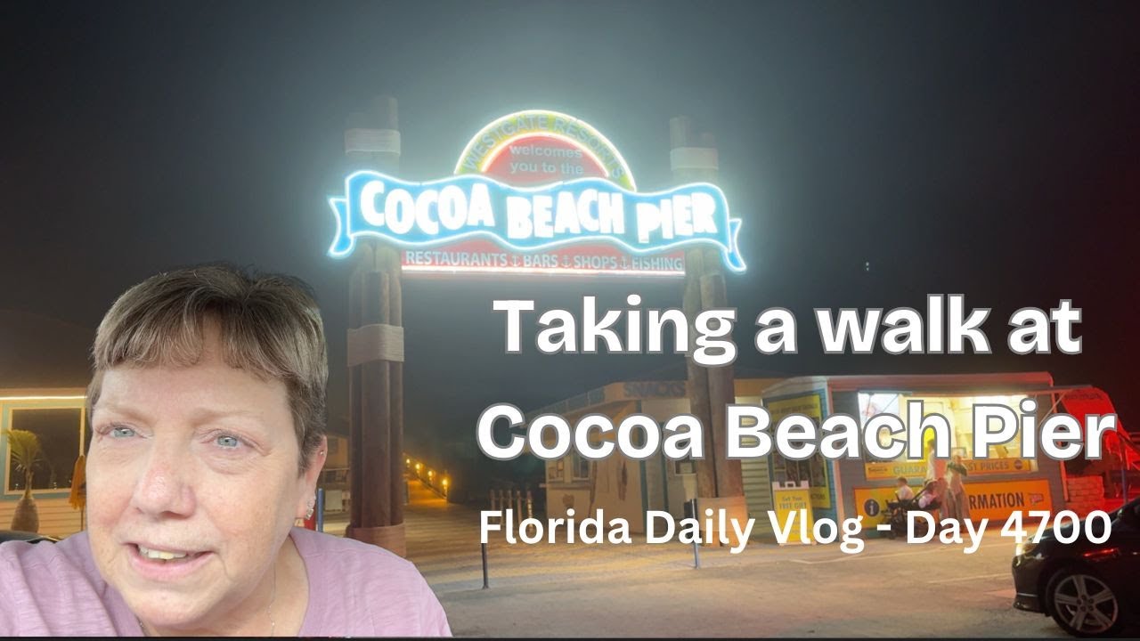 Florida Daily Vlog/taking a walk at Cocoa Beach Pier (day 4700)