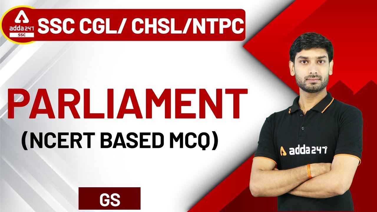 Parliament (NCERT Based MCQ) | General Studies for SSC CGL | CHSL | NTPC 2020
