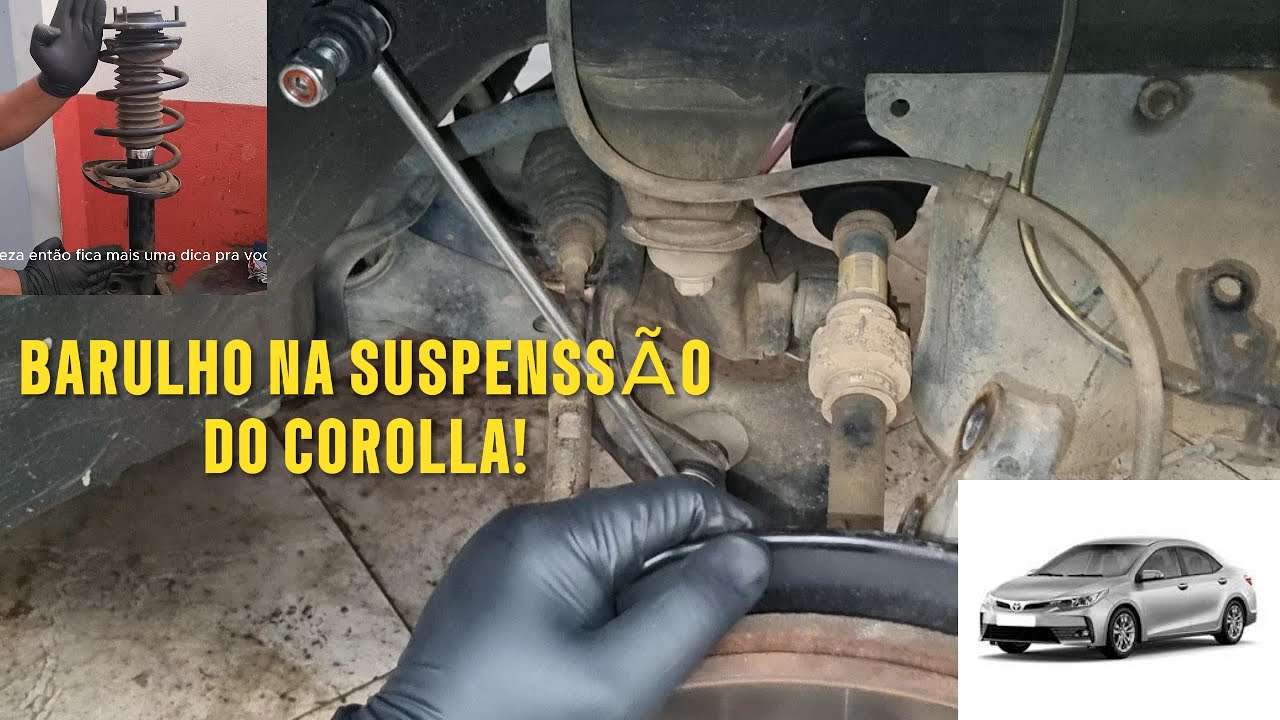Barulho na suspensão do corolla ao passar em buracos e quebra molas!