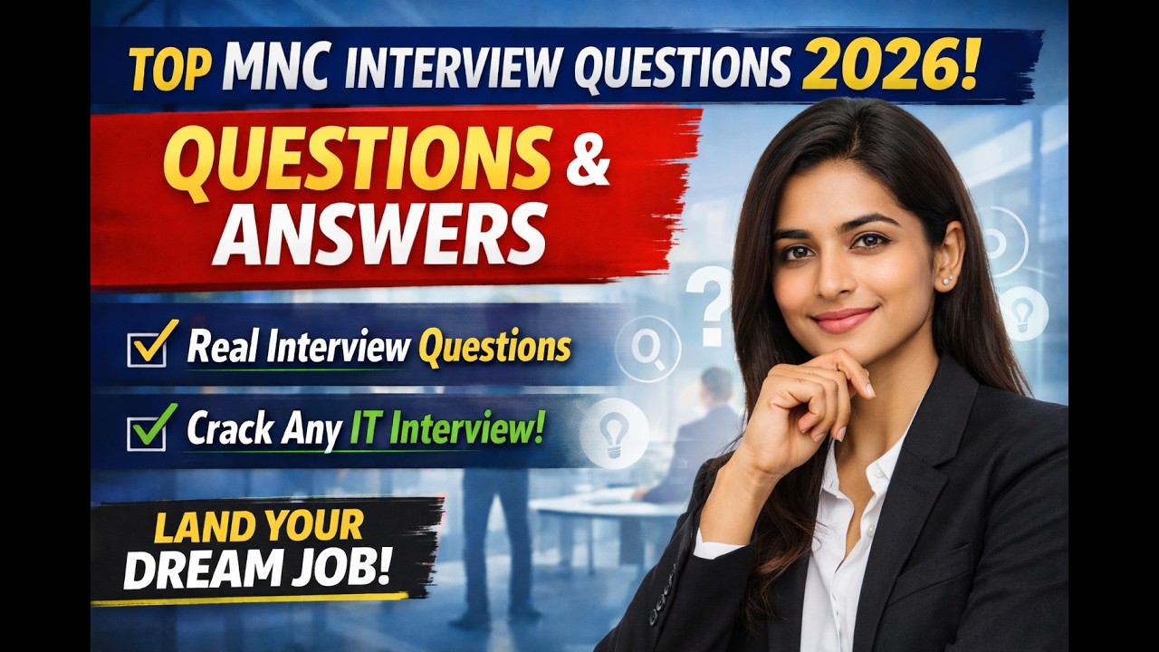 Top MNC Interview Questions and Answers 2026 | Real Interview Questions | Crack Any IT Interview